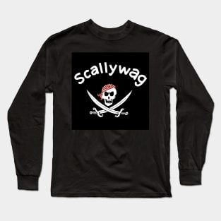 Scallywag Long Sleeve T-Shirt